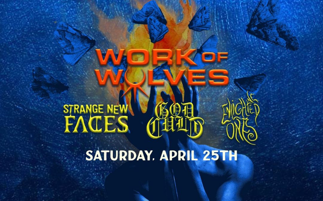 Work Of Wovles / God Cult / Strange New Faces & Enlightned Ones at ICON