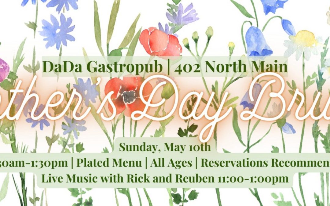 Mother’s Day BRUNCH @ DaDa Gastropub