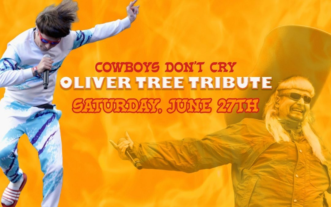 Cowboys Don’t Cry – Oliver Tree Tribute.