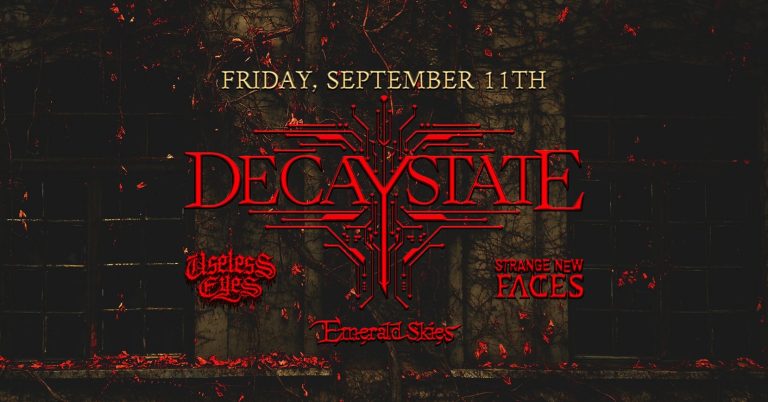 DECAYSTATE / Strange New Faces, Useless Eyes & Emerald Skies at ICON.