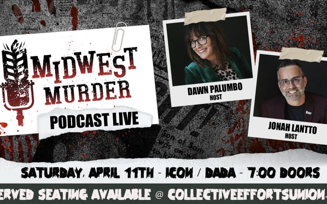 Tonight! Midwest Murder Podcast Taping LIVE @ ICON in Sioux Falls