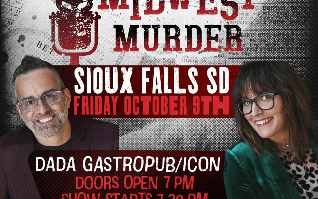 Midwest Murder Podcast Taping LIVE @ ICON in Sioux Falls
